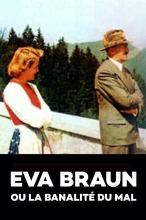 Eva Braun ou la banalité du mal 1. évad (2007-11-06) poszter