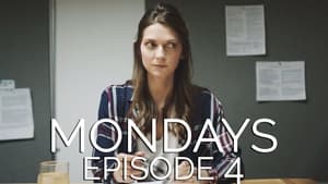 Mondays 1. évad Ep.4 4. epizód