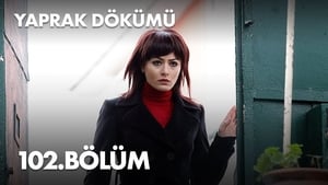 Yaprak Dökümü 3. évad Ep.102 102. epizód