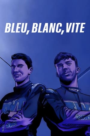 Bleu, Blanc, Vite 1. évad (2023-03-05) poszter