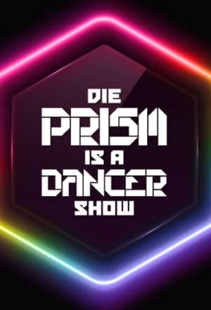 Lass dich überwachen! – Die PRISM IS A DANCER Show poszter