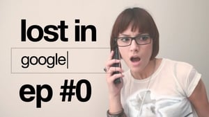 Lost in Google 1. évad Ep.1 1. epizód