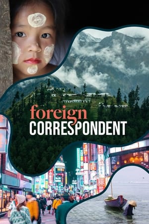 Foreign Correspondent 33. évad (2024-02-29) poszter