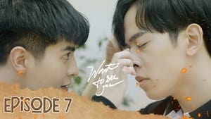 Muốn Nhìn Thấy Em 1. évad Ep.7 7. epizód