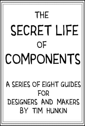 The Secret Life of Components