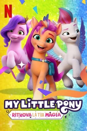 My Little Pony: Hagyj nyomot magad után poszter