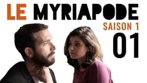 Le Myriapode 1. évad Ep.1 1. epizód