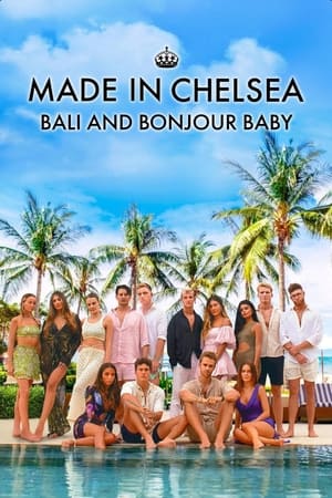 Made in Chelsea: Bali and Bonjour Baby 1. évad (2022-12-20) poszter