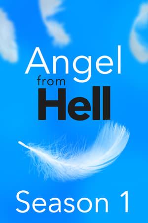 Angel from Hell 1. évad (2016-01-07) poszter