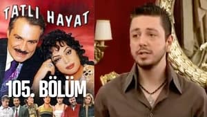 Tatlı Hayat 2. évad Ep.105 105. epizód