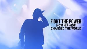 Fight the Power: How Hip Hop Changed the World kép