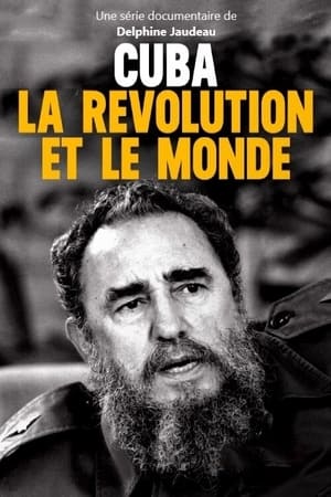 Cuba, la révolution et le monde 1. évad (2019-11-26) poszter