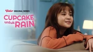 Cupcake Untuk Rain 1. évad Ep.1 1. epizód