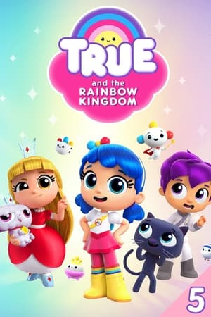 True and the Rainbow Kingdom 5. évad () poszter