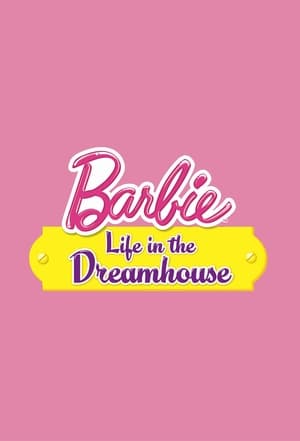 Barbie: Life in the Dreamhouse poszter