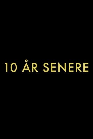 10 år senere poszter