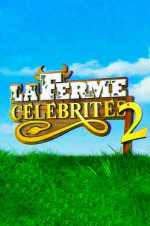 La Ferme Célébrités 2. évad (2005-04-30) poszter