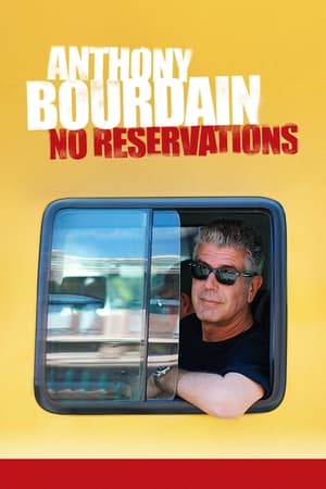 Anthony Bourdain: No Reservations 1. évad (2005-07-25) poszter