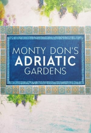 Monty Don's Adriatic Gardens poszter