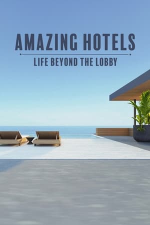 Amazing Hotels: Life Beyond the Lobby 5. évad (2023-08-06) poszter