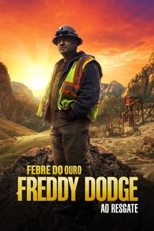 Aranyláz Alaszkában: Freddy Dodge, a bányamentő poszter