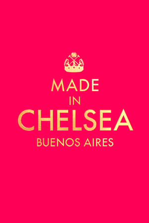 Made in Chelsea: Buenos Aires 1. évad (2019-12-09) poszter