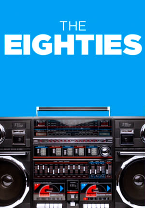 The Eighties 1. évad (2016-03-31) poszter