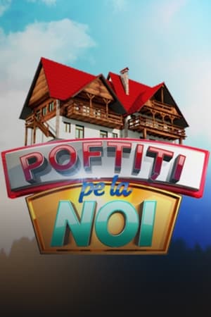 Poftiti Pe La Noi 1. évad (2014-07-21) poszter