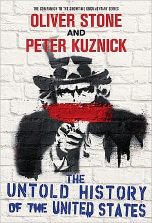 Oliver Stone - Amerika elhallgatott történelme 1. évad (2012-11-12) poszter