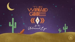 The Wayward Guide for the Untrained Eye kép