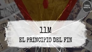 11M: El principio del fin kép