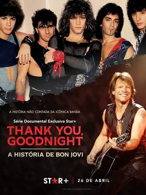 Thank You, Goodnight: A Bon Jovi-sztori poszter