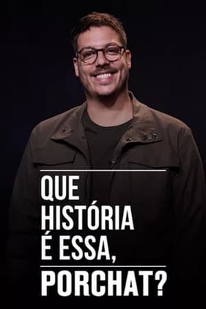 Que História é Essa, Porchat? 4. évad (2022-03-29) poszter