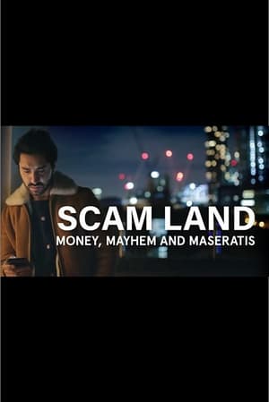 Scam Land: Money, Mayhem and Maseratis 1. évad (2021-05-24) poszter