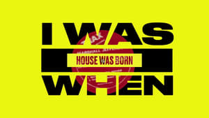 I Was There When House Took Over the World kép