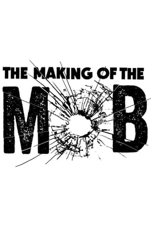 The Making of The Mob poszter