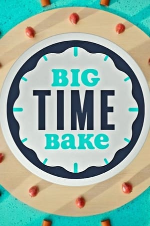 Big Time Bake 1. évad (2020-06-08) poszter