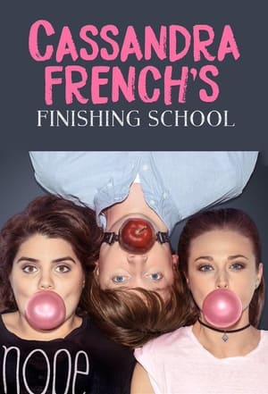 Cassandra French's Finishing School poszter