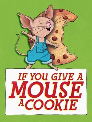 If You Give a Mouse a Cookie 1. évad (2015-11-05) poszter