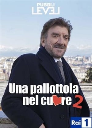 Una pallottola nel cuore 2. évad (2016-04-05) poszter