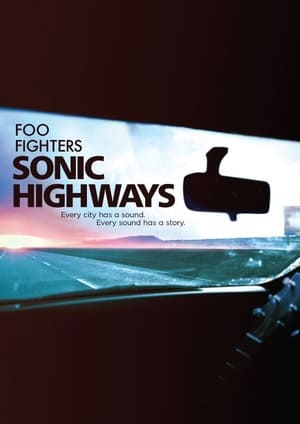 Foo Fighters Sonic Highways 1. évad (2014-10-17) poszter