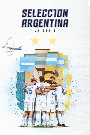 Selección Argentina, la serie - Camino a Qatar 1. évad (2022-07-22) poszter