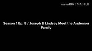 Joseph & Lindsey 1. évad Ep.8 8. epizód