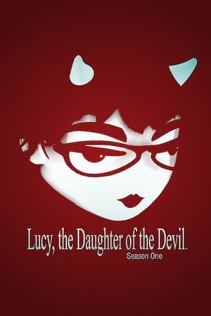 Lucy, the Daughter of the Devil 1. évad (2005-10-30) poszter