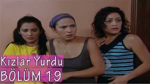 Kızlar Yurdu 1. évad Ep.19 19. epizód