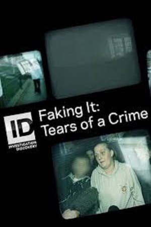 Faking It: Tears of a Crime poszter