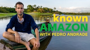 Unknown Amazon with Pedro Andrade kép