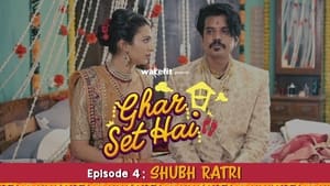 Ghar Set Hai 1. évad Ep.4 4. epizód