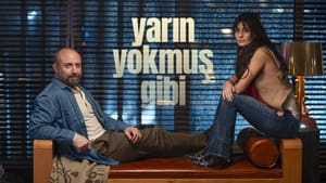 Yarın Yokmuş Gibi kép