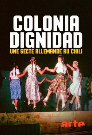 Colonia Dignidad - Aus dem Innern einer deutschen Sekte poszter